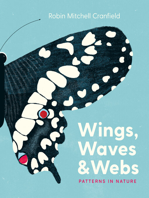 Title details for Wings, Waves & Webs by Robin Mitchell Cranfield - Available